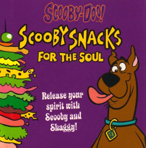 Scooby Snacks For The Soul: Release Your Spirit With Scooby And Shaggy (Scooby Doo) Fiction