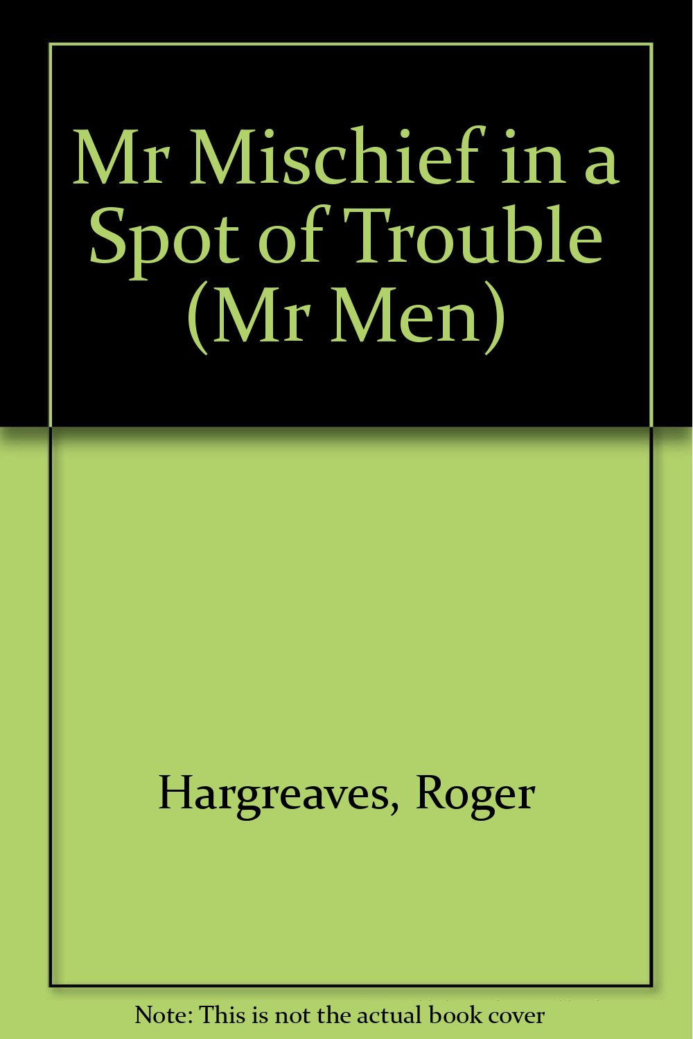 Mr Mischief in a Spot of Trouble book