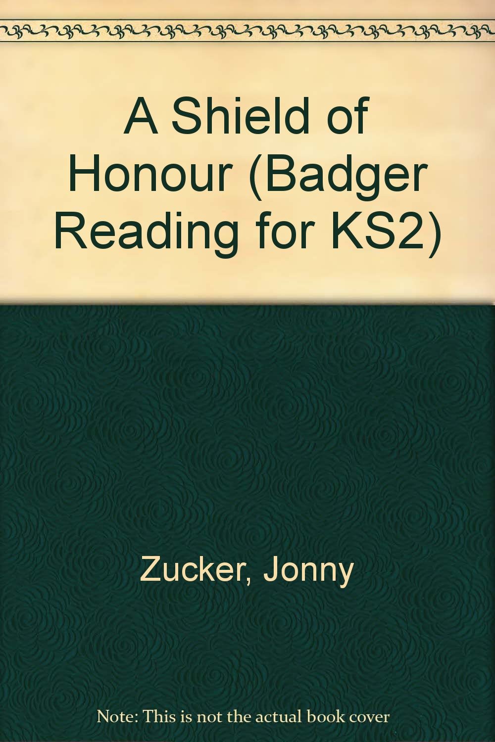 A Shield of Honour (Badger Reading for KS2 S.) Novels & Short Stories