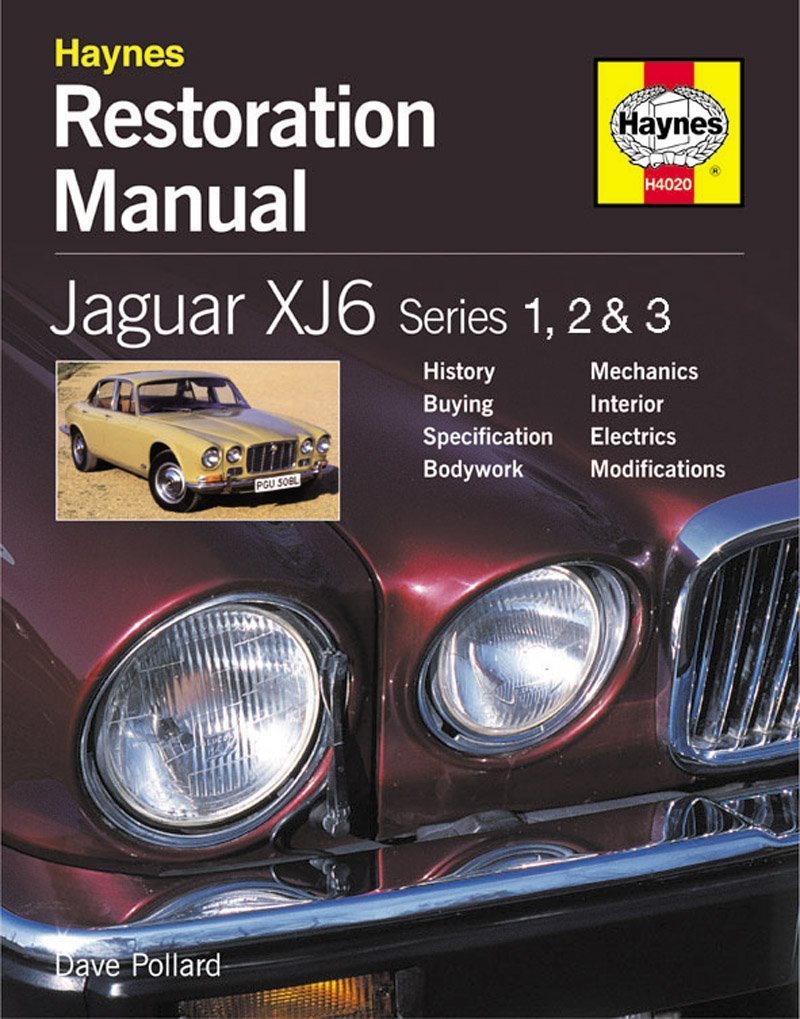 Haynes Jaguar Xj6 Restoration Manual: Series 1, 2 and 3 Leisure, Home & Garden