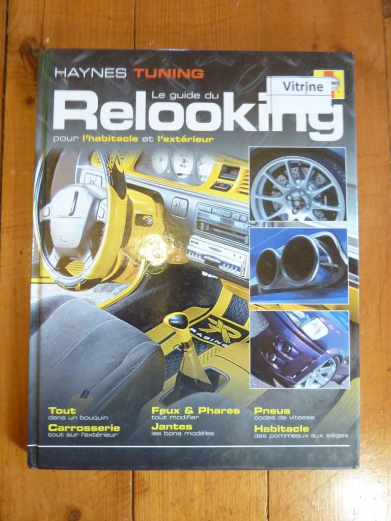 le guide du relooking pour l'habitacle et l'extérieur book