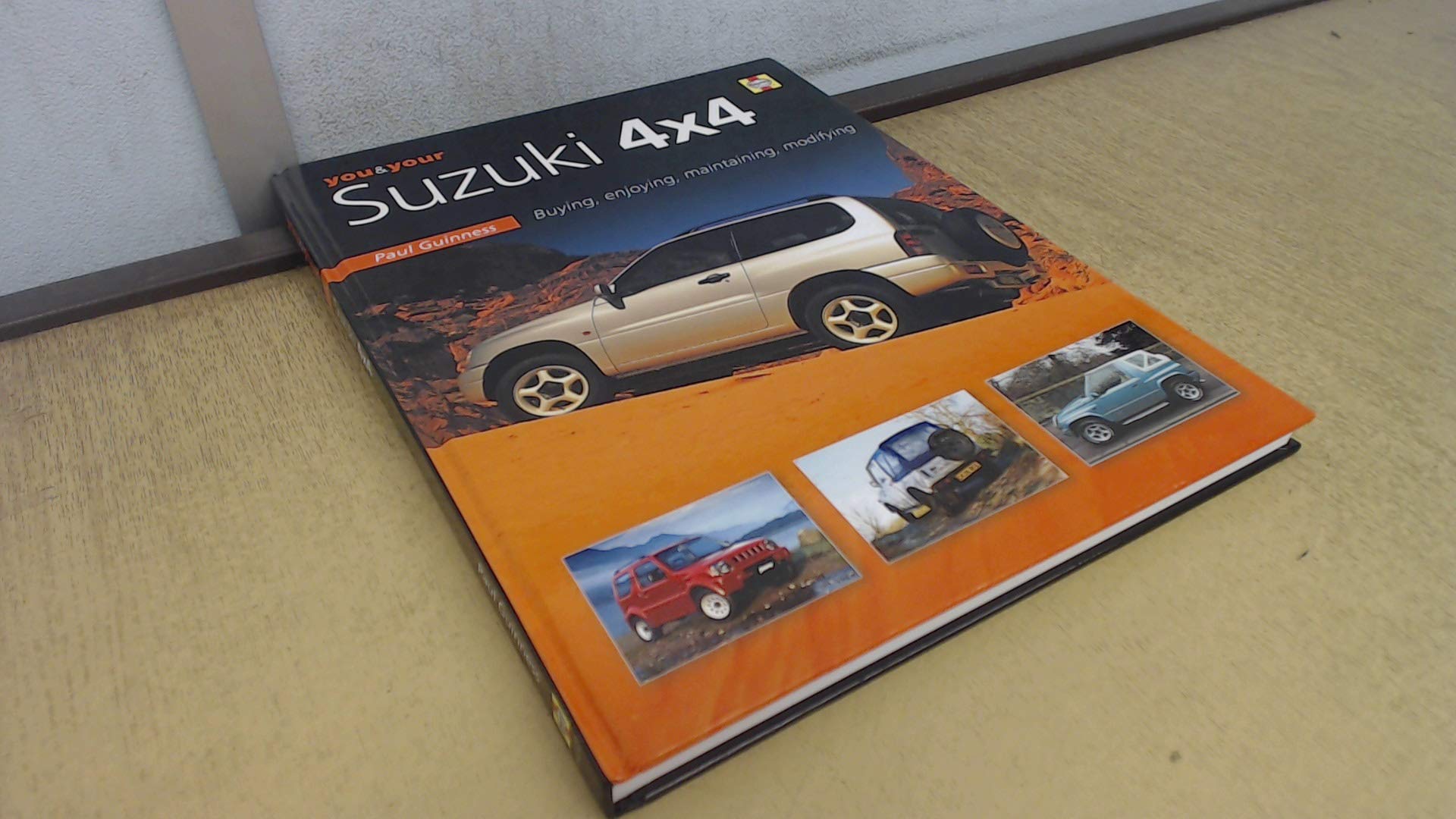 You & Your Suzuki 4x4: Buying, Enjoying, Maintaining, Modifying Leisure, Home & Garden
