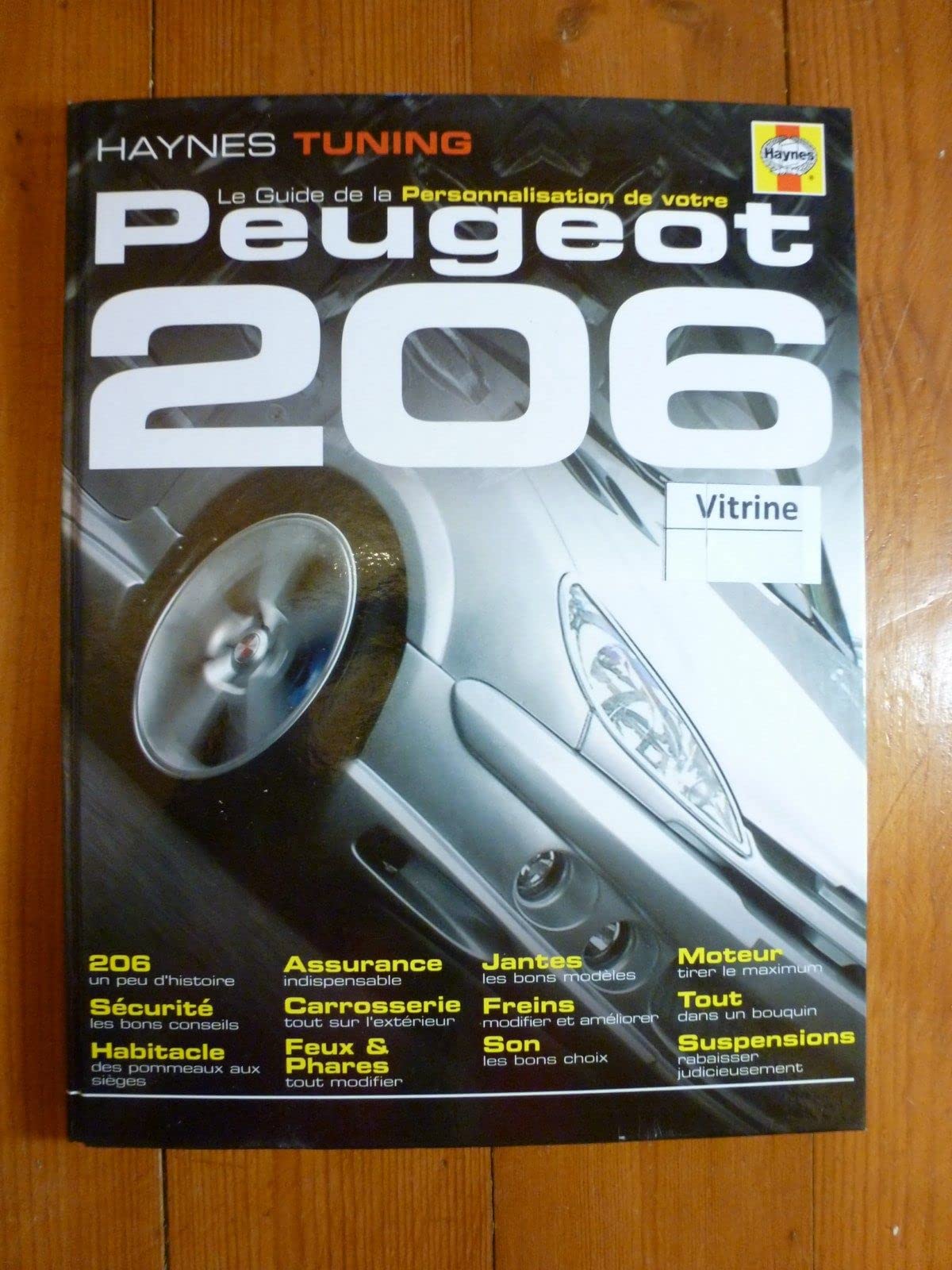 Le Guide De LA Personnalisation De Votre Peugeot 206 Business & Technology