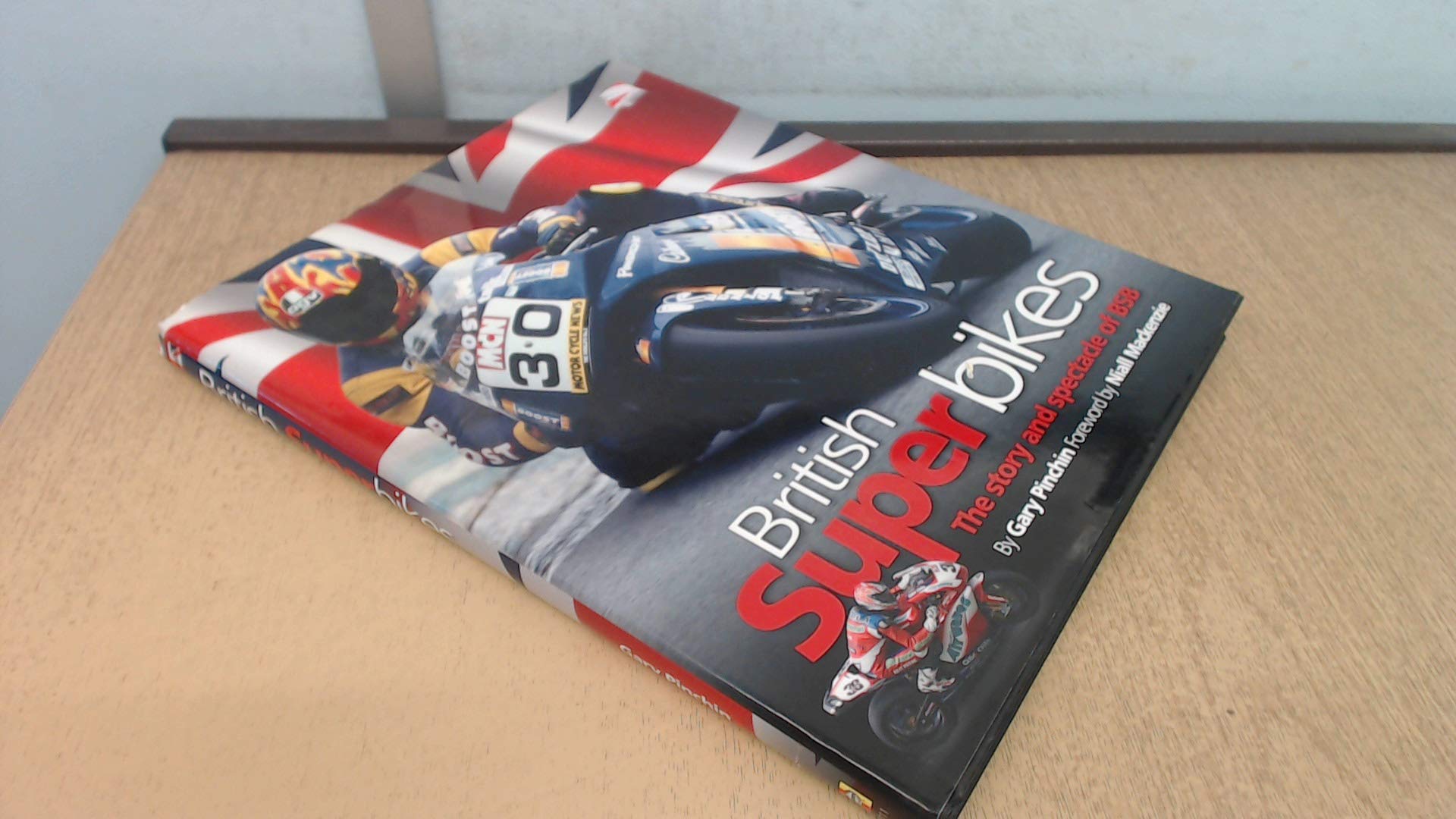 British Superbikes: The Story and Spectacle of Bsb book