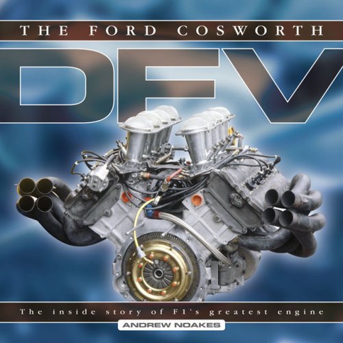 The Ford Cosworth DFV: The Inside Story of F1's Greatest Engine book
