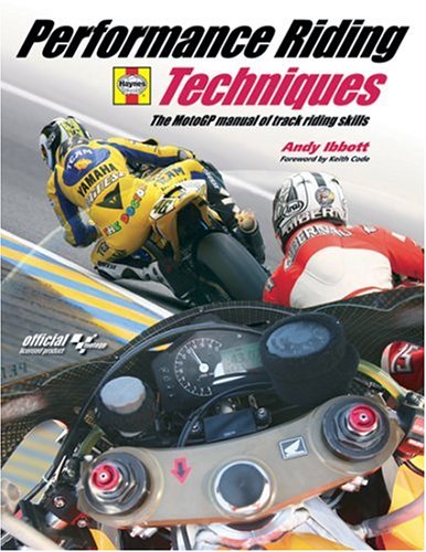 Performance Riding Techniques: The Motogp Manual of Track Riding Skills Leisure & Fun