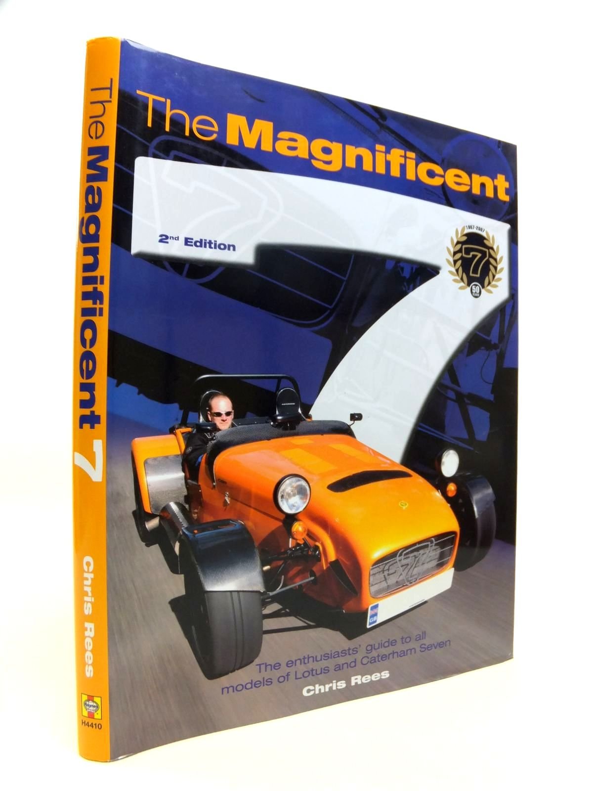 The Magnificent 7: The Enthusiasts' Guide to All Models of Lotus and Caterham Seven: The Enthusiast's Guide to All Models of the Lotus and Caterham Seven Arts & Culture Books