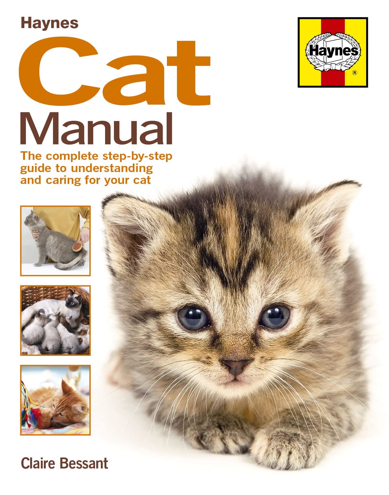 Cat Manual: The Complete Step-by-Step Guide to Understanding and Caring for Your Cat Pets