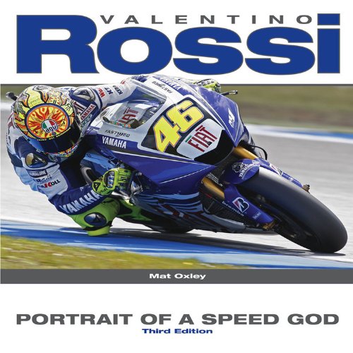 Valentino Rossi: Portrait of a Speed God - Third Edition Sports