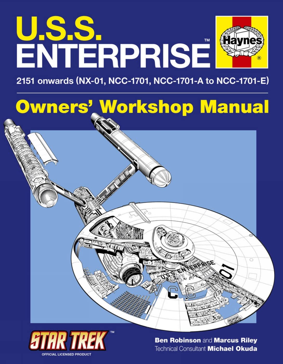 U.S.S. Enterprise Owners' Workshop Manual: 2151 onwards (NX-01, NCC-1701, NCC-1701-A to NCC-1701-E) (Haynes Owners Workshop Manual) Leisure, Home & Garden