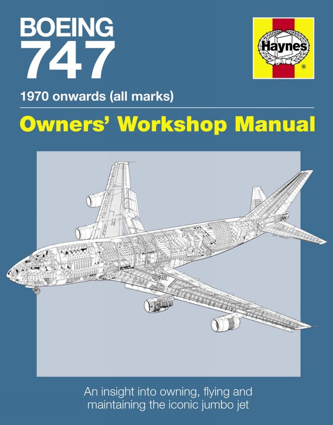 Boeing 747 Manual: An insight into owning, flying and maintaining the iconic jumbo jet Leisure, Home & Garden