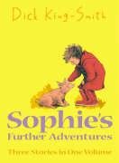Sophie's Further Adventures (Sophie Adventures) Novels & Short Stories