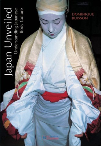 Japan Unveiled: Understanding Japanese Body Culture Social Sciences