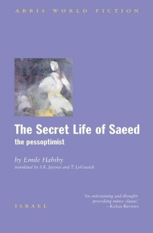 The Secret Life of Saeed: The Pessoptimist (Arris World Fiction S.) Contemporary literature