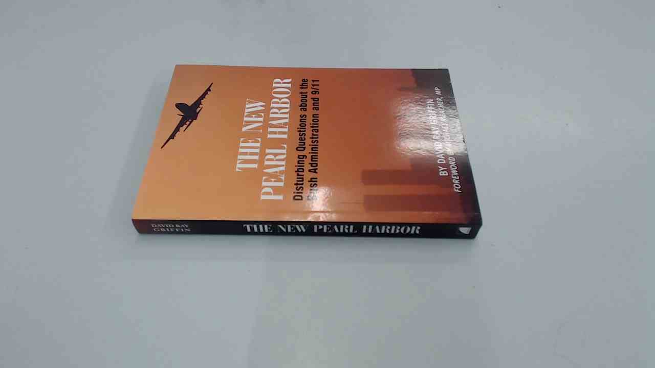 The New Pearl Harbor: Disturbing Questions About the Bush Administration and 9/11 Social Sciences