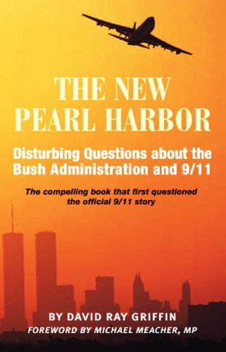 New Pearl Harbor: Disturbing Questions About the Bush Administration and 9/11 Social Sciences