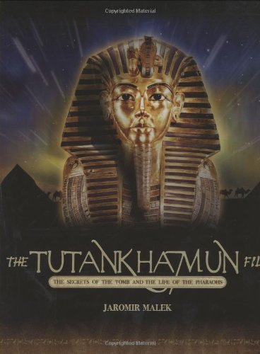 Tutankhamun: The Secrets of the Tomb and the Life of the Pharaohs Politics & History