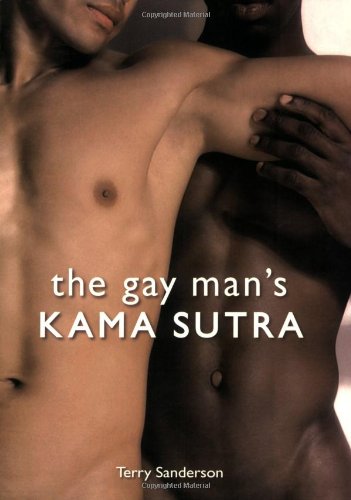 The Gay Man's Kama Sutra Partnership & Love