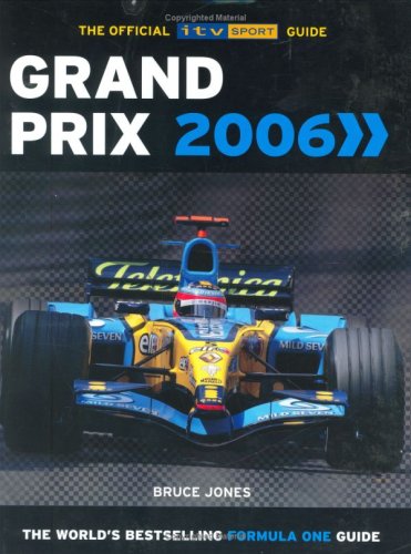 GRAND PRIX 2006 GEB (Grand Prix: The Official ITV Sport Guide) Leisure & Fun