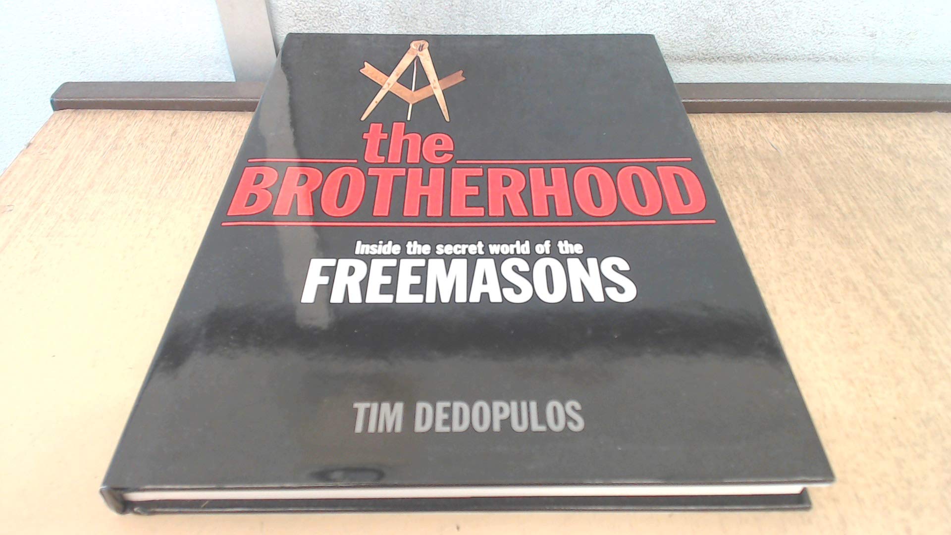 The Brotherhood: Inside the Secret World of the Freemasons Books