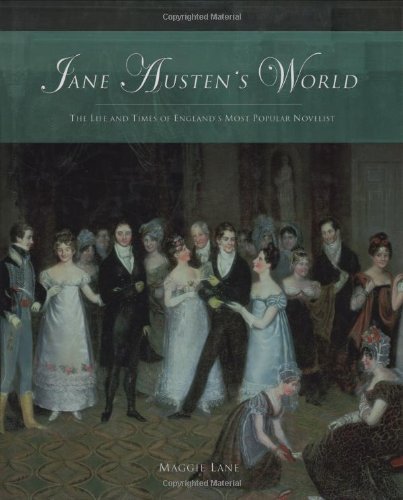 Jane Austen's World: The Life And Times of England's Most Popular Author Social Sciences