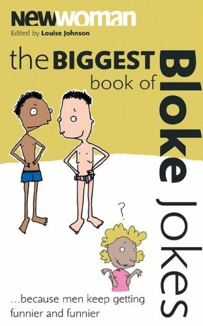 "New Woman": Biggest Book of Bloke Jokes Ever! Humour & Satire