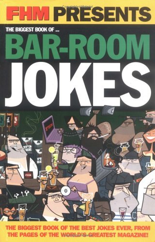 "FHM" Presents... The Biggest Book of Bar-Room Jokes Film, Art & Culture