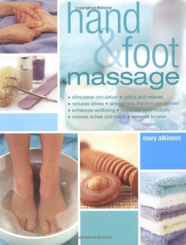 Hand and Foot Massage: Massage Taken to the Extremes book