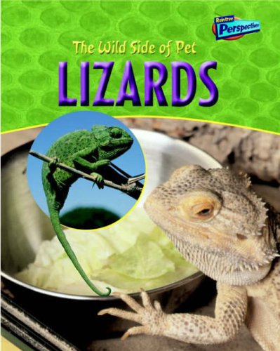 Raintree Perspectives: The Wild Side of Pets: Lizards Paperback Non-fiction