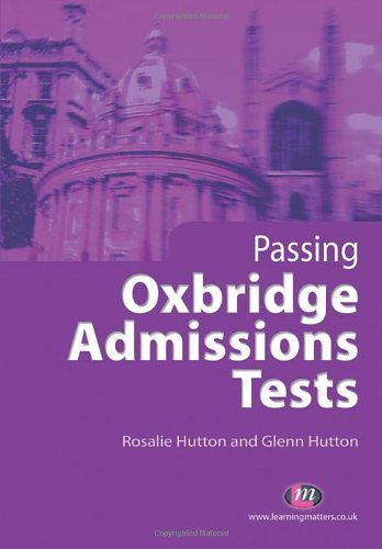 Passing Oxbridge Admissions Tests (Student Guides to University Entrance Series) Study Guides