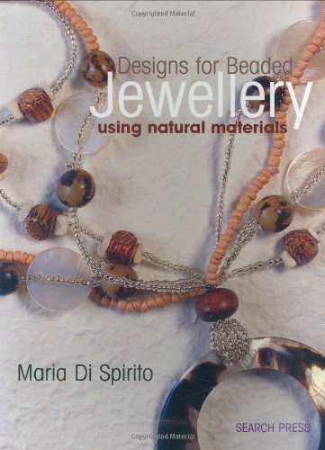 Designs for Beaded Jewellery Using Natural Materials Hobbies & Crafts
