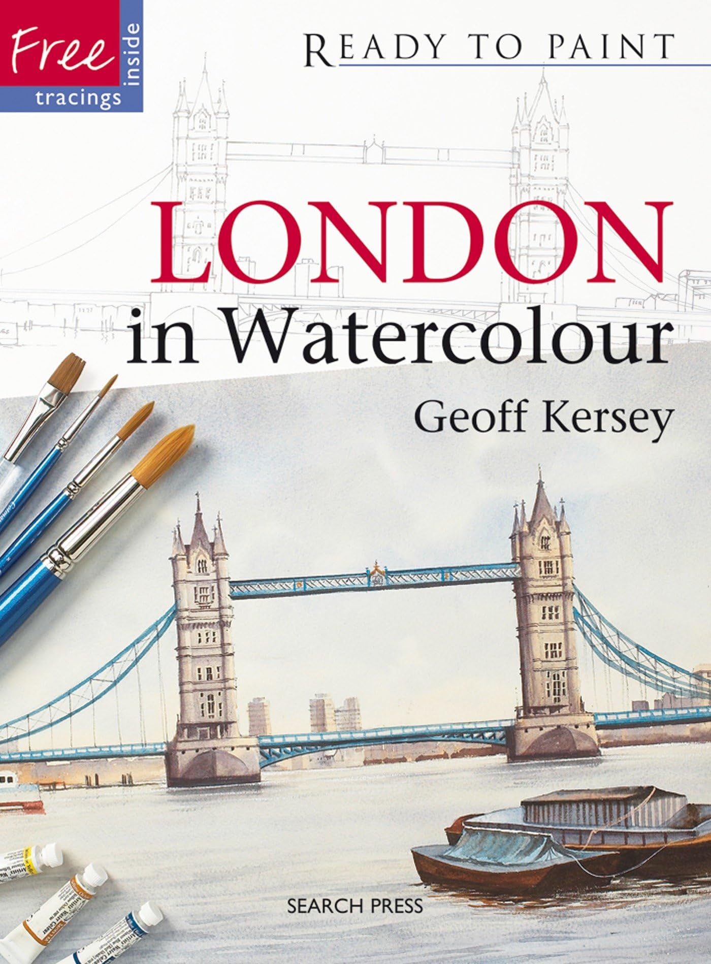 Ready to Paint: London in Watercolour: Free tracings inside Social Sciences