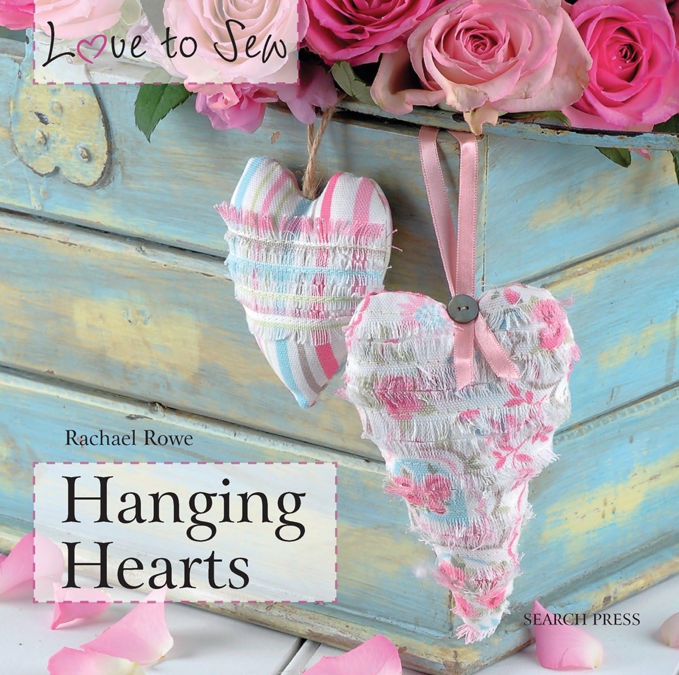 Love to Sew: Hanging Hearts book