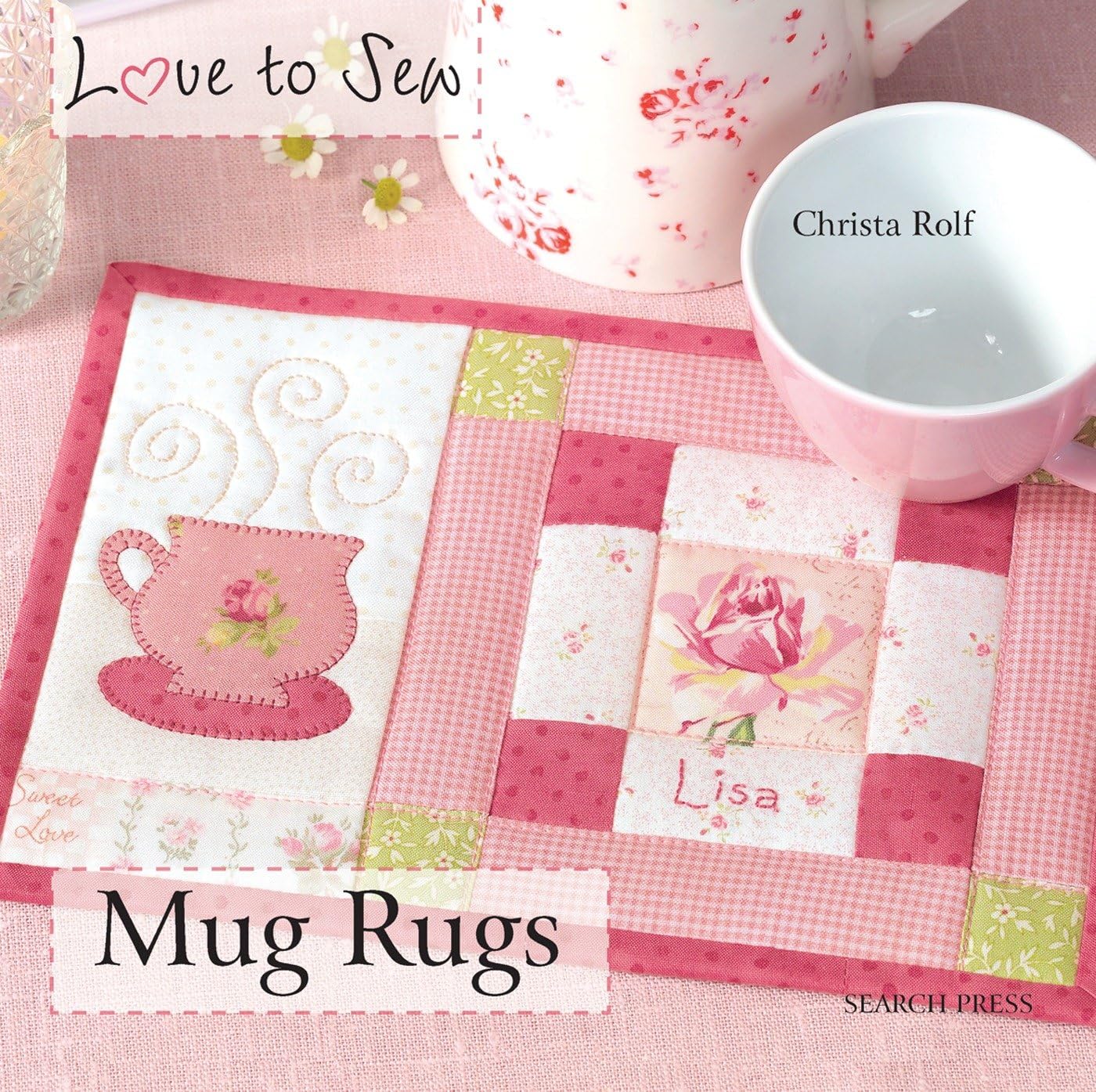 Love to Sew: Mug Rugs book