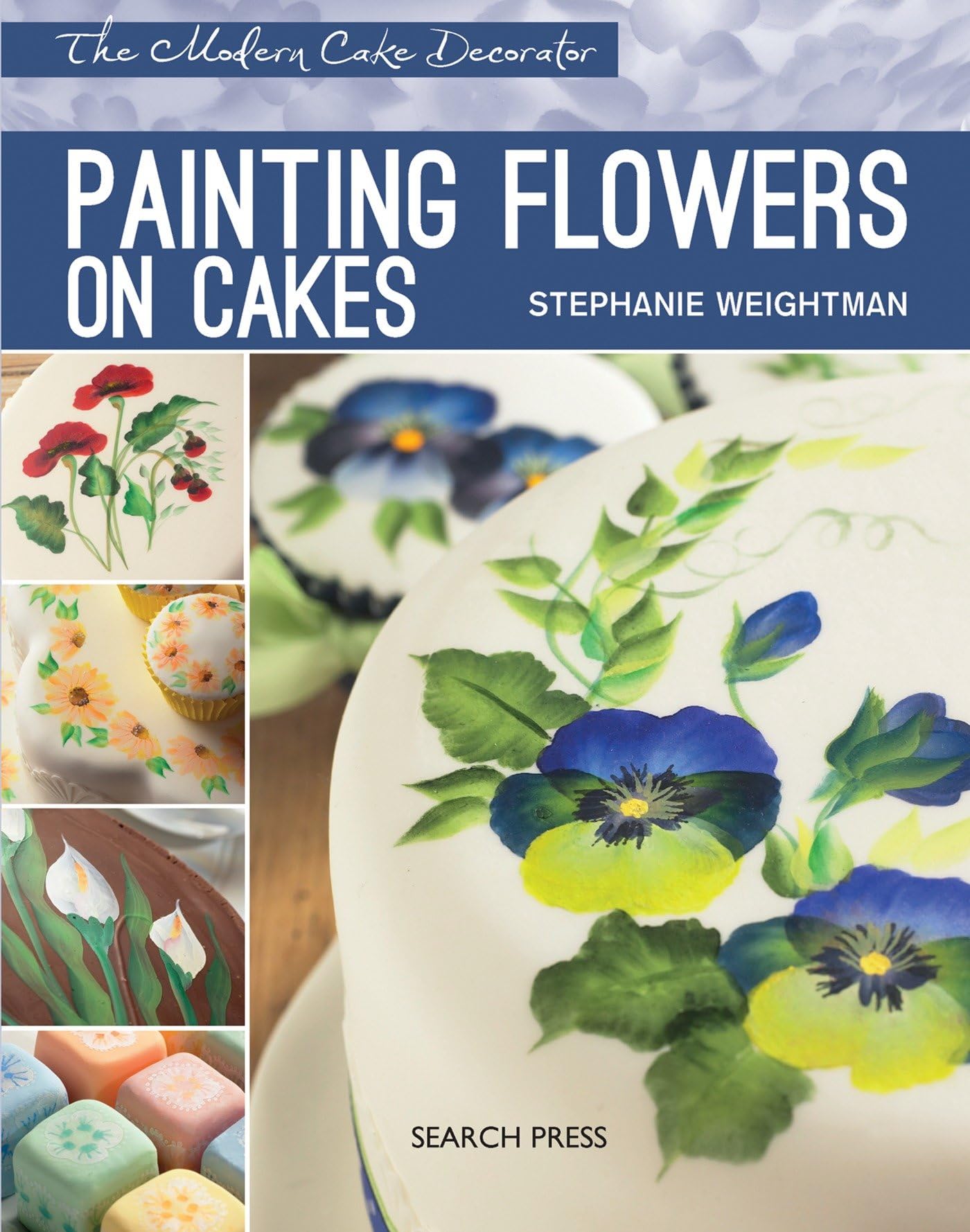 Modern Cake Decorator: Painting Flowers on Cakes (The Modern Cake Decorator) Leisure, Home & Garden