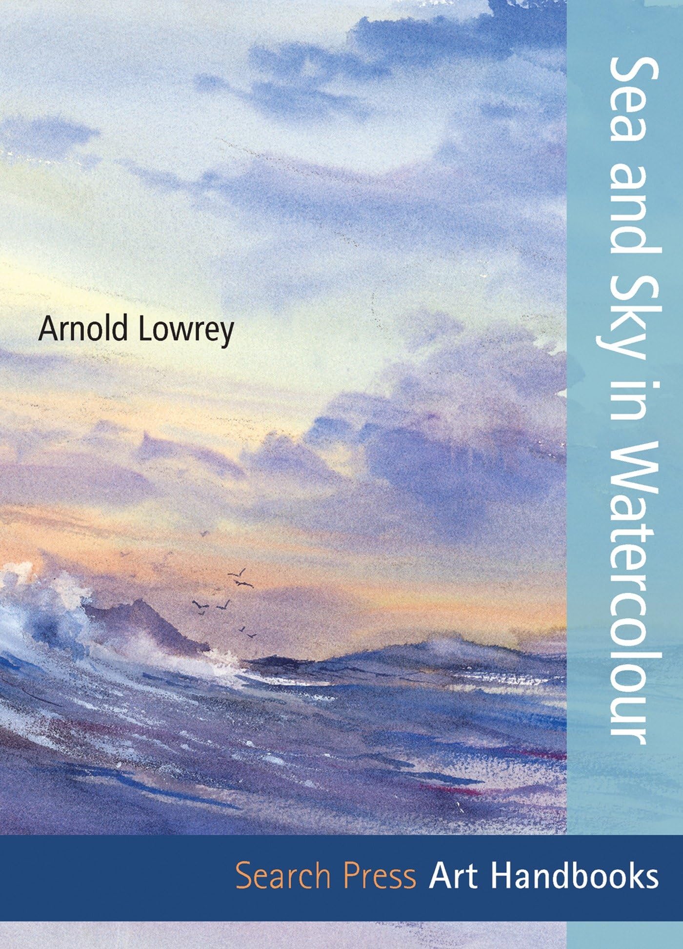 Sea and Sky in Watercolour (SBSLA21) (Art Handbooks) Social Sciences