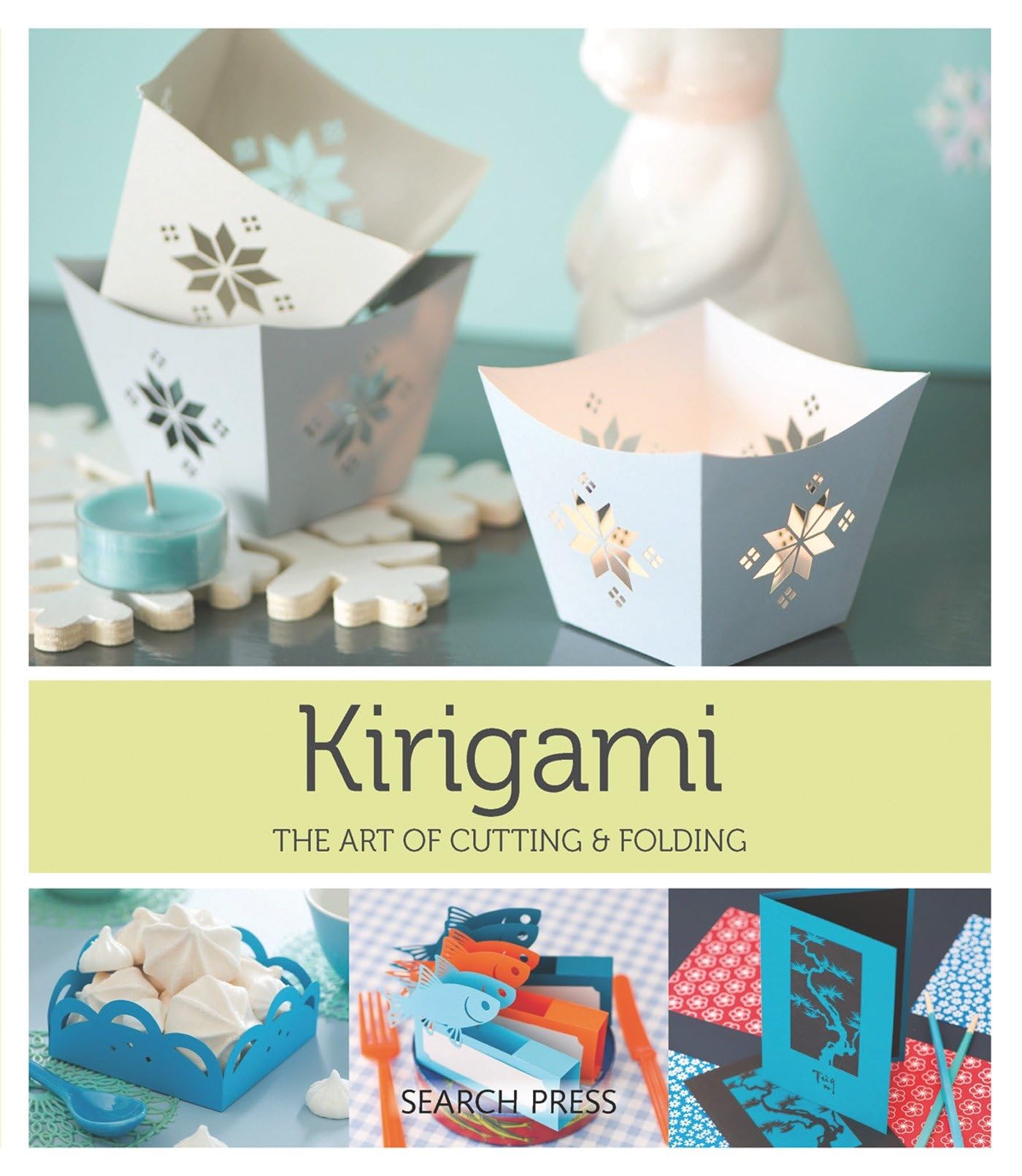 Kirigami: The Art of Cutting & Folding Paper book