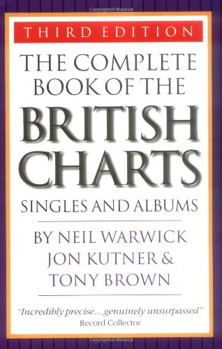 The Complete Book Of The British Charts: Singles and Albums book