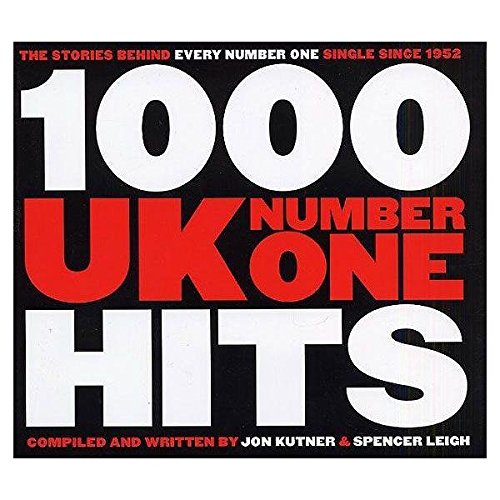 1000 UK Number One Hits Arts & Music Books