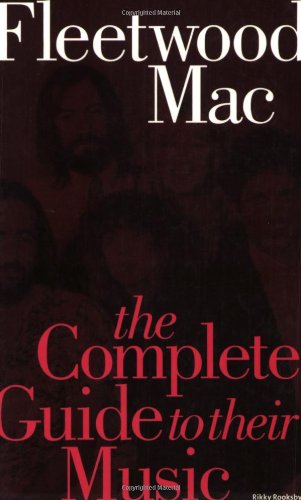 Fleetwood Mac, The Complete Guide to their Music (Complete Guide to the Music Of. . .) Arts & Music