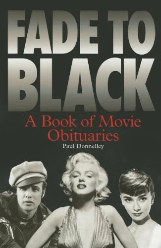 Fade To Black: A Book Of Movie Obituaries Art & Literature