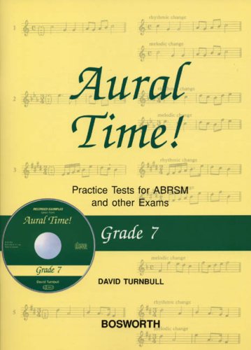 Aural Time! Grade 7: Practice Tests For Abrsm And Other Exams book