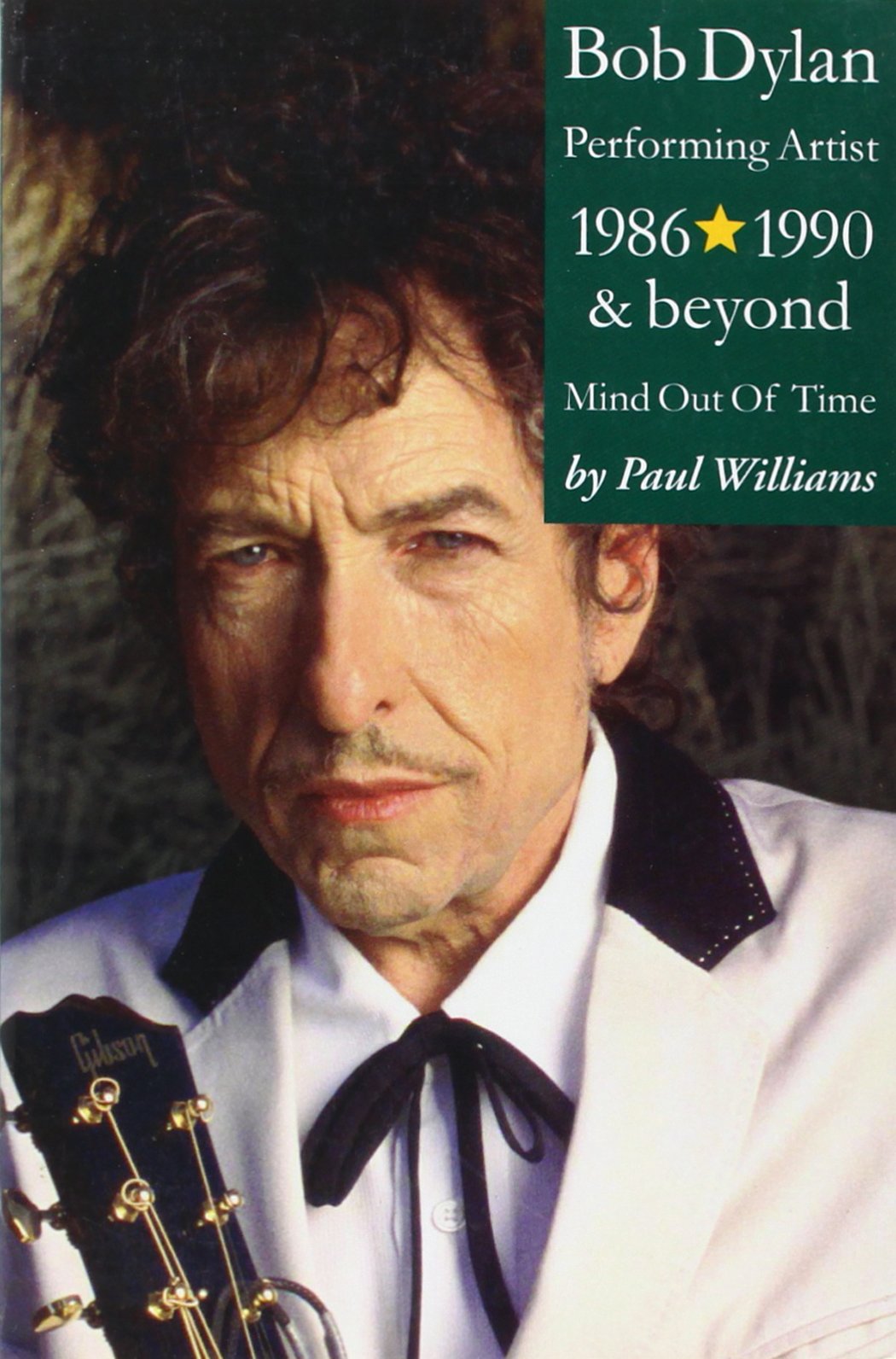 Bob Dylan: Mind Out of Time - Performing Artist 1986-1990 and Beyond Sheet Music