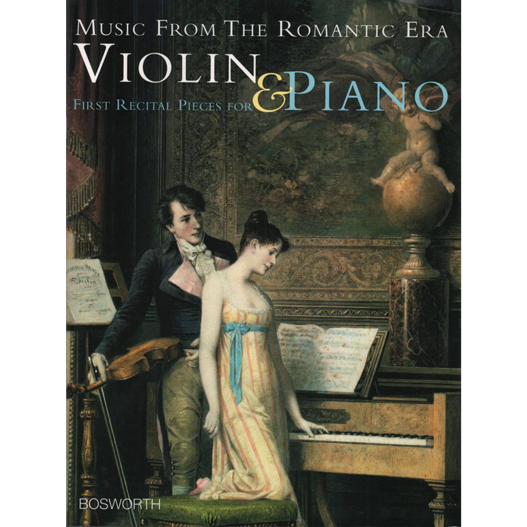 Music from the Romantic Era: First Recital Pieces for Violin and Piano Social Sciences