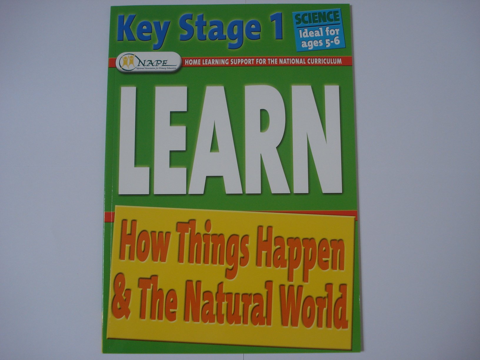 How Things Happen & The Natural World (Learn) Key Stage 1 Ideal for ages 5-6 Books