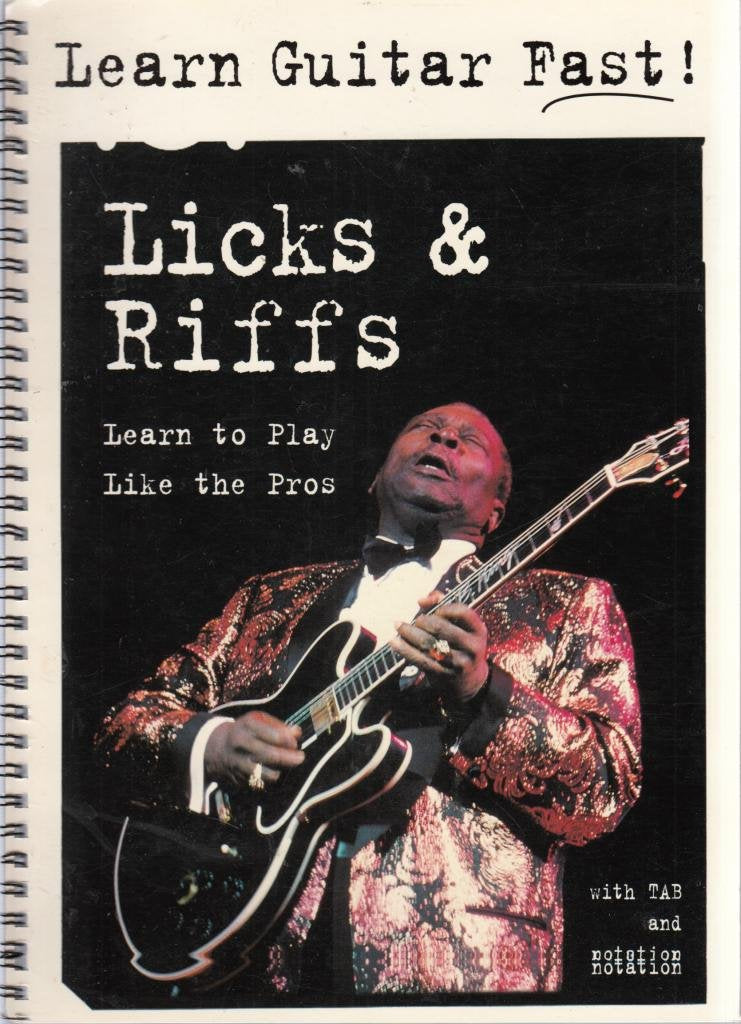 Licks and Riffs: Learn to Play Like the Pros (Learn Guitar Fast S.) book