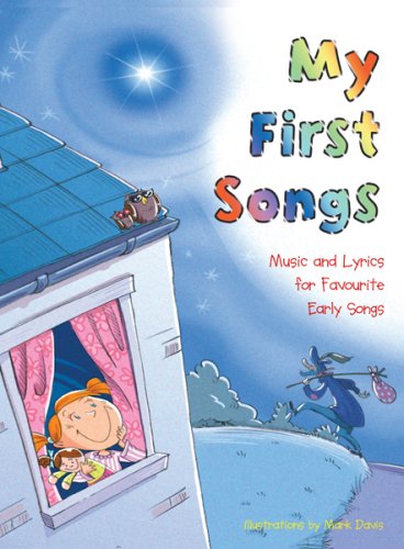 My First Songs: Music and Lyrics for Favourite Early Songs (Nursery Rhymes S.) Non-fiction