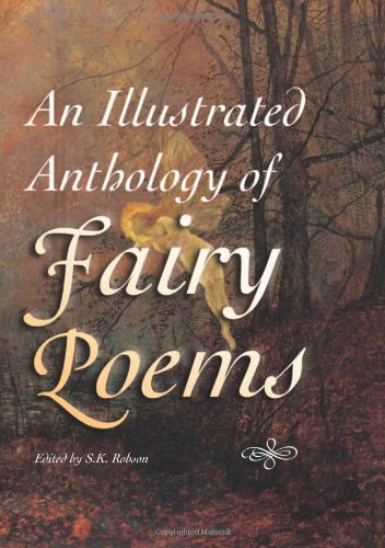 Illustrated Anthology of Fairy Poems (Illustrated Anthologies S.) Poetry