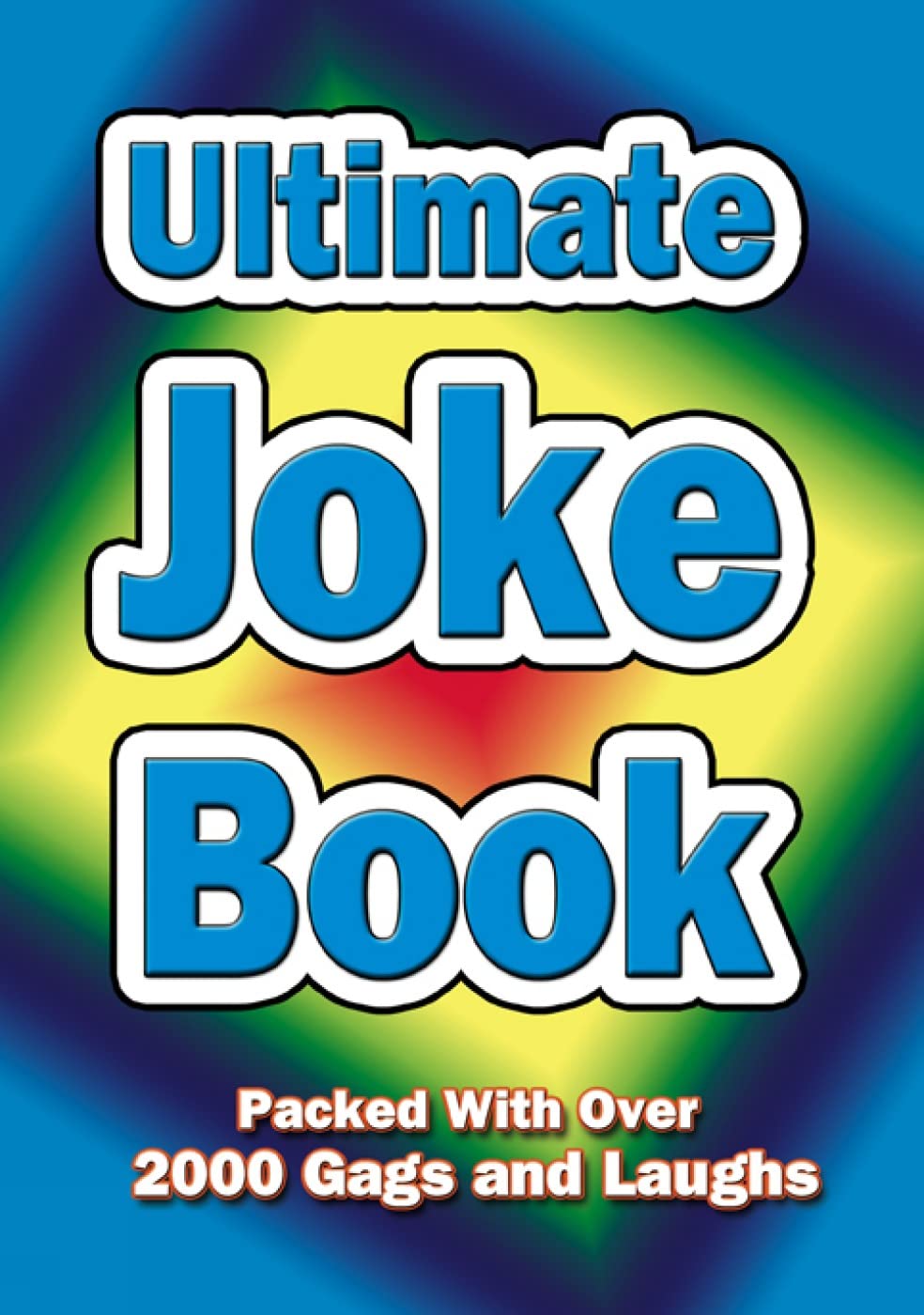 Ultimate Joke Book Humour & Satire