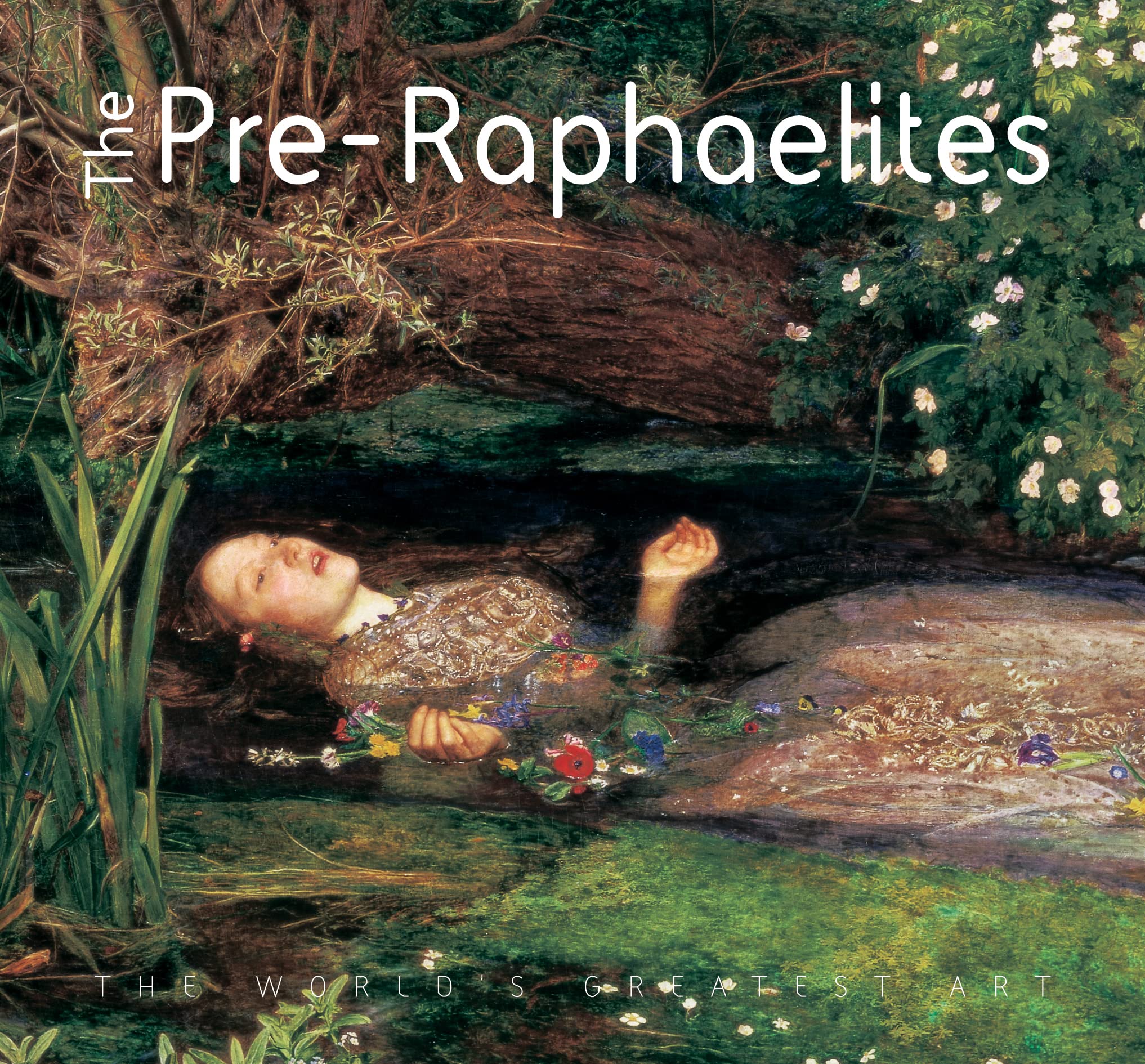 Product Image: The Pre-Raphaelites (The World's Greatest Art)